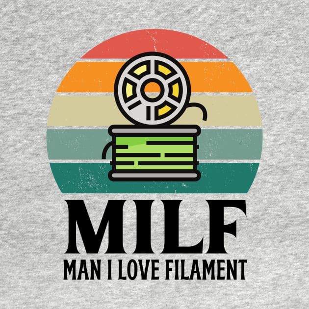 MILF: Man I Love Filament by ZombieTeesEtc